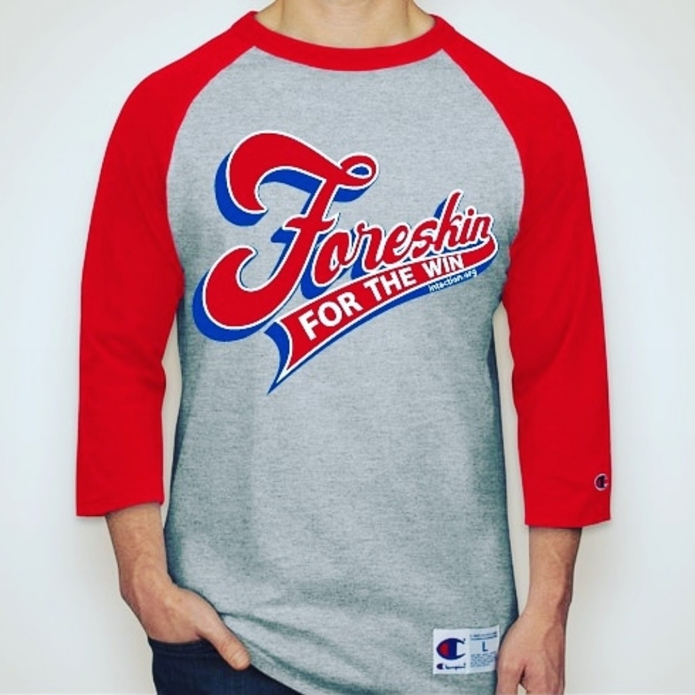 Champion Raglan Foreskin For the Win T-shirts
